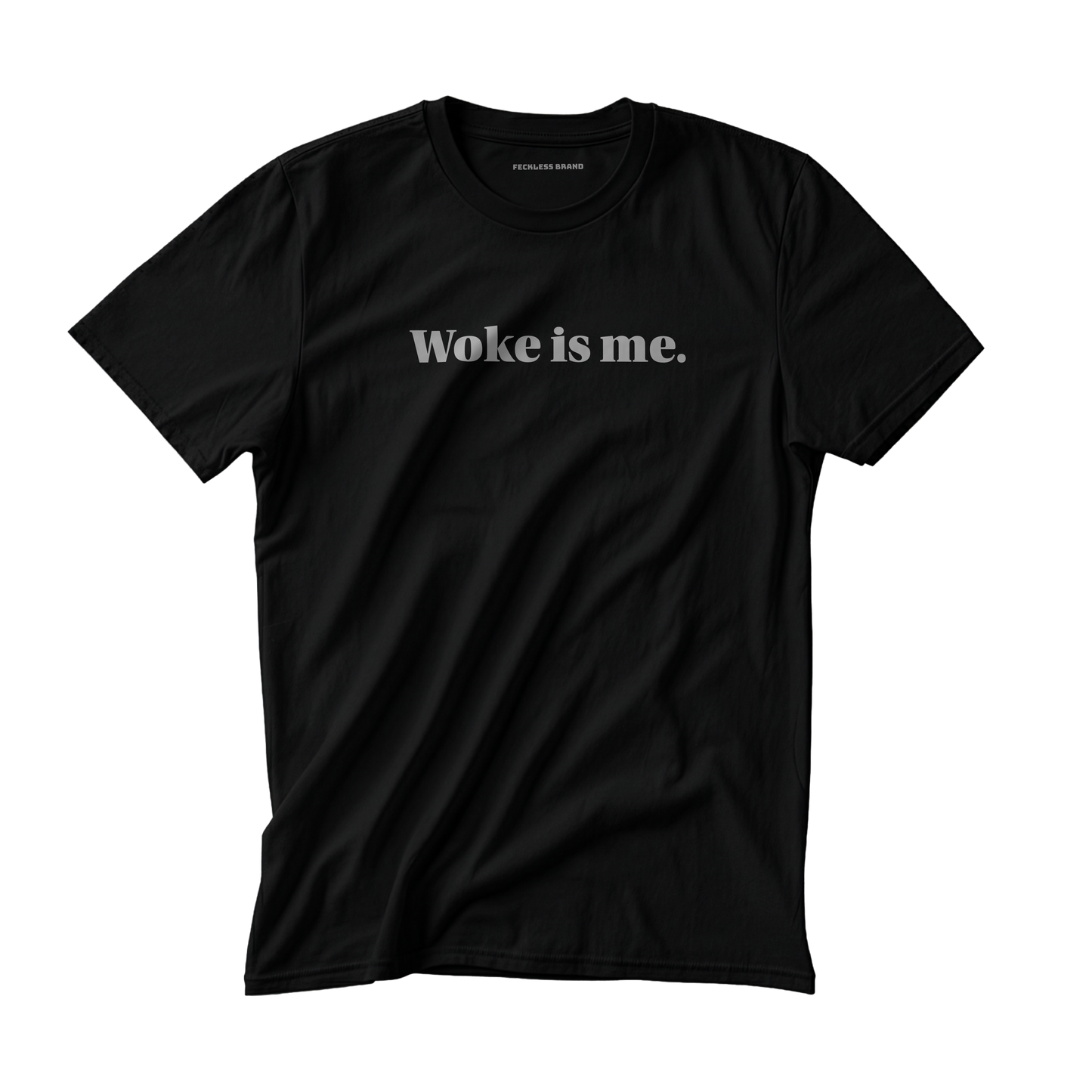 WOKE IS ME Classic Unisex T - 100% Cotton